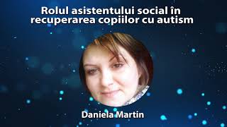 Rolul asistentului social în recuperarea copiilor cu autism [upl. by Ariamoy43]