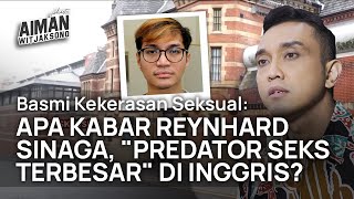 Kisah Saya Meliput Kasus Reynhard Sinaga di Inggris  Podcast Aiman S3 6 [upl. by Siramay]