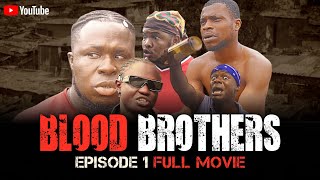 BLOOD BROTHERS EPISODE 1 FULL MOVIE [upl. by Ahsaf263]