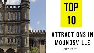 Top 10 Tourist Attractions amp Things to Do in Moundsville West Virginia [upl. by Hillard]