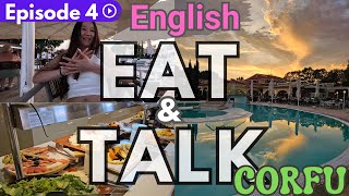 ENG EAT amp TALK Episode 4 at Capo di Corfu auf Corfu Greece [upl. by Berardo]