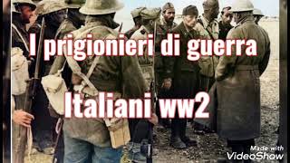 I prigionieri di guerra italiani della seconda guerra mondiale [upl. by Prior]