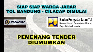 TOL GETACI TERBARU TOL CIGATAS TERBARU PEMENANG TENDER TOL GEDEBAGE TASIKMALAYA CILACAP SEGERA [upl. by Ik]