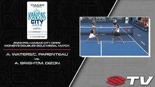 2023 PPA Kansas City Open Womens Doubles Gold Medal  A WatersC Parenteau vs A BrightM Dizon [upl. by Gilder]