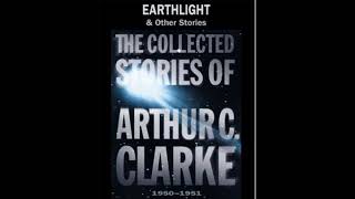 Earthlight  Short story by Arthur C Clarke  Audiobook [upl. by Freedman164]