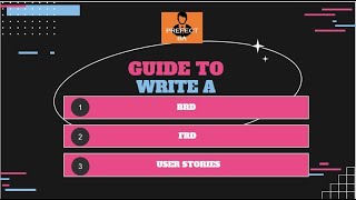 3 Guides to Writing Effective BRD FRD and User Stories [upl. by Rekyr135]