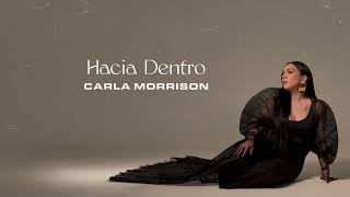 Carla Morrison  Hacia Dentro Official Lyric Video [upl. by Lotsirk]