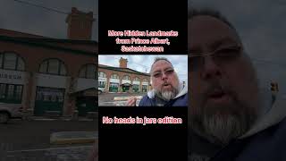 Landmarks in Prince Albert canada saskatchewan history historyfacts comedy historyshorts wtf [upl. by Lucy]