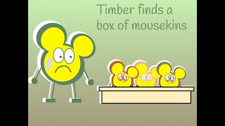 Timber finds a box of mousekins [upl. by Lenard]