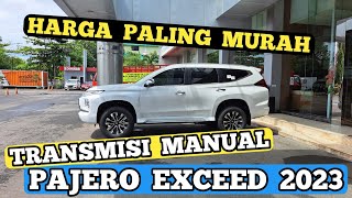 PALING MURAH 😯 ALL NEW PAJERO SPORT EXCEED MANUAL 2023 pajerodakar mitsubishipajerosport viral [upl. by Michele993]