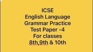 ICSEEnglish Language Test Paper4 [upl. by Lissie236]