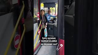 Qanmaz avtobus sürücüsü nənəyə əziyyət verir Avtobus sürücüsü belə edirsə məmur nə etməlidir [upl. by Keil]