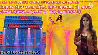 are tikatulir more ekta hall roye ce👉happy new year 2022 special dj song bm remix 🔊🎶dj Alok rp mix [upl. by Ainoek]