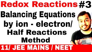 Redox Reactions 03  Balancing a chemical Equation By ion electron Method or Half Reaction Method [upl. by Tymon]