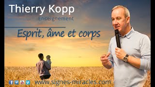 Thierry Kopp  Esprit âme et corps 4 [upl. by Womack]