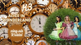 K3  Alice In Wonderland zing als Kristel [upl. by Nilyad]