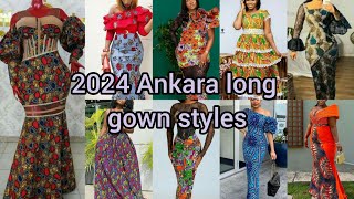 Best Ankara dress designs 2024  Ankara Long gown styles for ladies  Ankara styles [upl. by Lleda918]