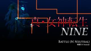 Battle N Neutral  SMT NINE [upl. by Naejarual23]