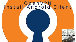 OpenVPN – How To Install OpenVPN On Android Cell Phones [upl. by Neelrak]