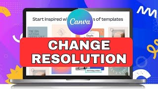 How to Change Resolution in Canva 2024 [upl. by Fernyak135]