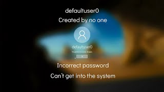 Solved Windows 10 defaultuser0 The password is incorrect More info in the description [upl. by Harwilll]