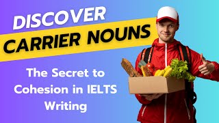 Master Cohesion in IELTS Essays With Carrier Nouns The Secret To Perfect Cohesion [upl. by Lurlene758]