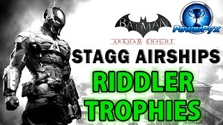 Batman Arkham Knight  Stagg Enterprises Airships  All Riddler Trophy Locations [upl. by Wain]