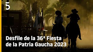 Desfile de la Patria Gaucha 2023  Canal 5 Uruguay [upl. by Notelrac]