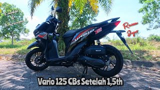 VARIO 125 CBs HITAM SETELAH 15 Tahun  TIDAK MENYESAL BELI MOTOR INI ‼️ [upl. by Adkins]