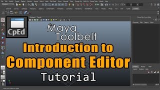 The Maya Toolbelt  Introduction to Component Editor [upl. by Netsew]