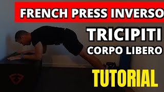 TRICIPITI a terra Corpo LiberoCalisthenics  TUTORIAL COMPLETO [upl. by Muncey]