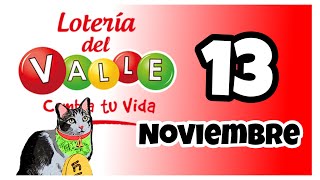 Resultado LOTERIA DEL VALLE Miercoles 13 de Noviembre de 2024 [upl. by Haziza]