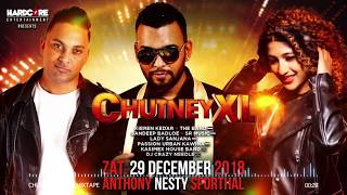 CHUTNEY XL THE MIXTAPE MIXED BY SENZY  KIEREN KEDAR LADY SANJANA SANDEEP BADLOE and many more [upl. by Adlih22]