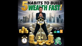 Get RICH by Mastering These 5 Simple Habits NOW [upl. by Leugar46]