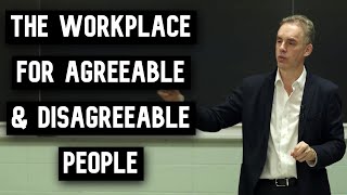 The Workplace for Disagreeable amp Agreeable People  Jordan Peterson [upl. by Magnusson187]