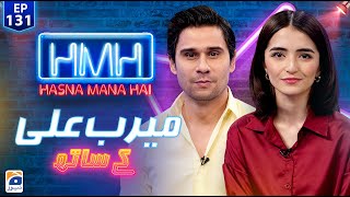 Hasna Mana Hai with Tabish Hashmi  Meerub Ali Pakistani Actress  Episode 131  Geo News [upl. by Birgit]