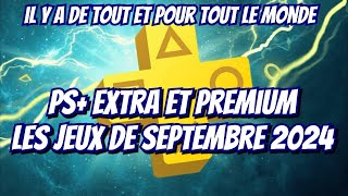 Les jeux extra et premium  Playstation Plus du mois de septembre 2024 De tout pour tout le monde [upl. by Isis596]