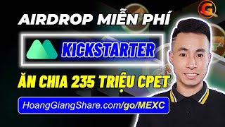 MEXC Kickstarter  Ăn Chia 235 Triệu Token CPET Miễn Phí  Airdrops Chain Pet [upl. by Towne480]