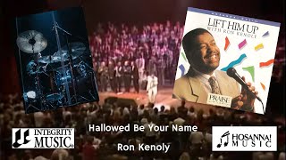 Hallowed Be Your Name Drum Cover  Ron Kenoly [upl. by Tinor390]