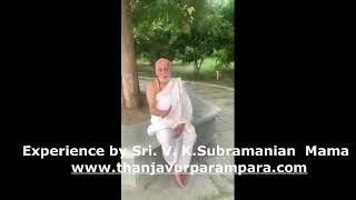 Sri V K Subramanian Mama sharing his parampara experience [upl. by Eelrahc682]