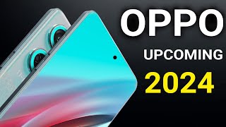 OPPO Top 3 UpComing Mobiles 2024 [upl. by Novehs899]