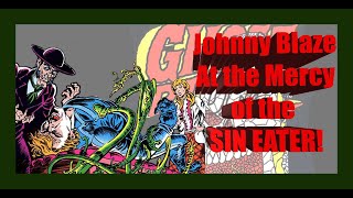 Ghost Rider Comics Retrospective  Johnny vs The SIN EATER [upl. by Leunam]