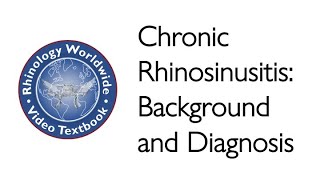 Chronic Rhinosinusitis Background and Diagnosis  Dr Brent Senior [upl. by Enelyw]