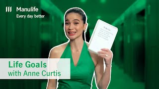 Life Goals with Anne Curtis  Manulife Philippines [upl. by Wilfreda]