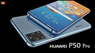 Huawei P50 Pro Launch Date Price Features Camera Specs First Look Leaks Trailer Concept [upl. by Rambert]