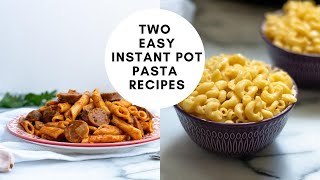 WHATS FOR DINNER  2 EASY VEGAN INSTANT POT PASTA RECIPES [upl. by Enilav]