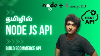 Node JS API for Beginners in Tamil  Ecommerce API [upl. by Ardiek]