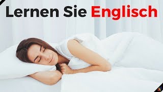 Lernen Sie Englisch im Schlaf  Die wichtigsten englischen Sätze und Wörter  EnglischDeutsch [upl. by Dempster]