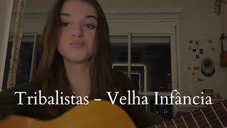 Velha Infância  Cover Tribalistas [upl. by Garling970]