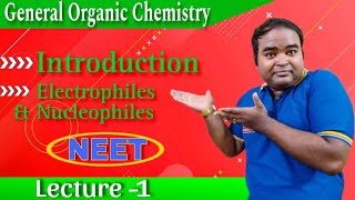 Electrophiles Nucleophiles amp Beyond Organic Chemistry Fundamentalslec 1 [upl. by Ezarra]